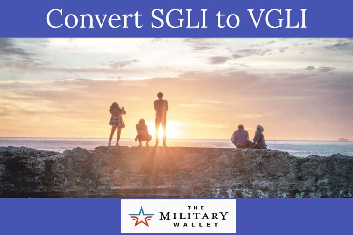 How to Convert SGLI to VGLI Life Insurance Policy | The Military Wallet