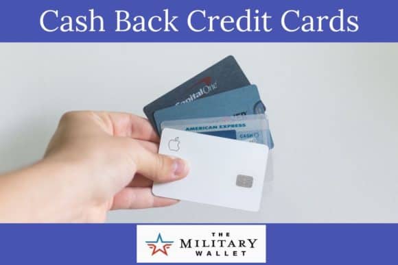 Best Cash Back Credit Cards for Military Members & Their Families