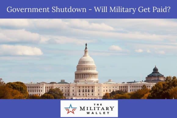 Will Military Members Ge Paid During a Government Shutdown?