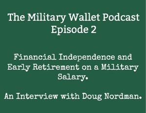 Financial Independence & Earlly Retirement on a Military Salary