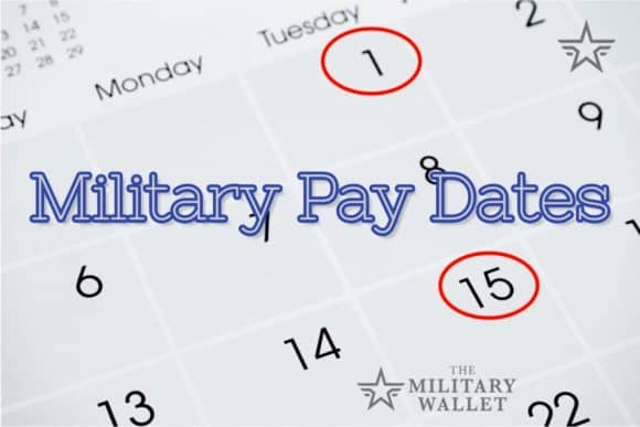 Military Pay Dates - Full Military Pay Schedule