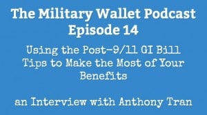 Using the Post-9/11 GI Bill - Make the Most of Your Benefits