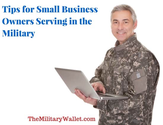 Tips for Running a Small Business in the Guard or Reserves