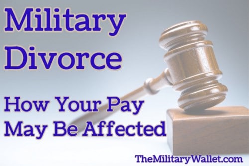 Military Divorce Affect Military Pay 500x333 