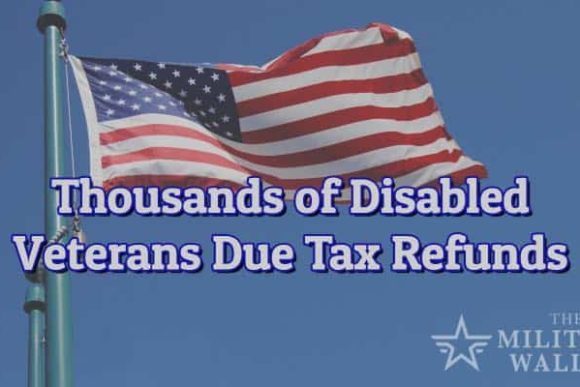 thousands-of-disabled-veterans-eligible-for-additional-tax-refunds