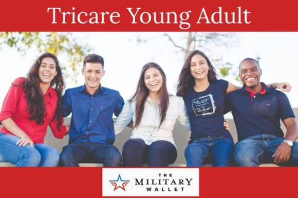 Tricare Young Adult - Healthcare for College-Age Dependents