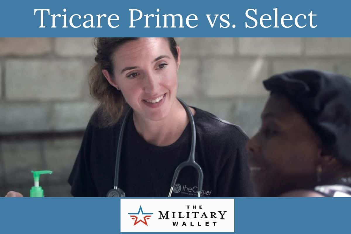 Tricare Prime vs. Select How to Decide What's Best