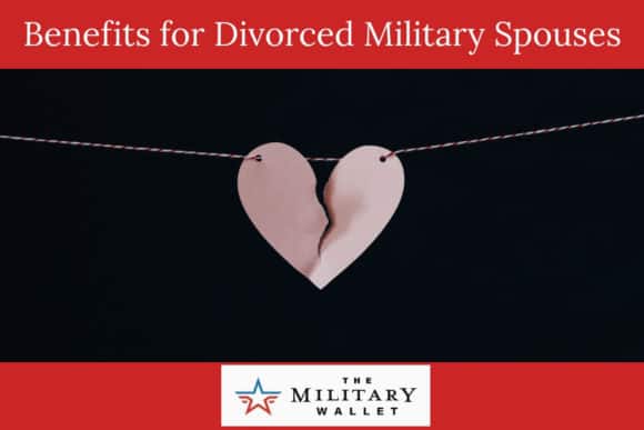 Benefits for Divorced Military Spouses