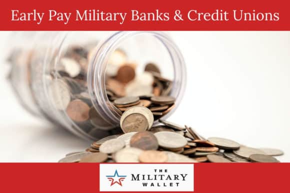 Early Pay Military Banks & Credit Unions