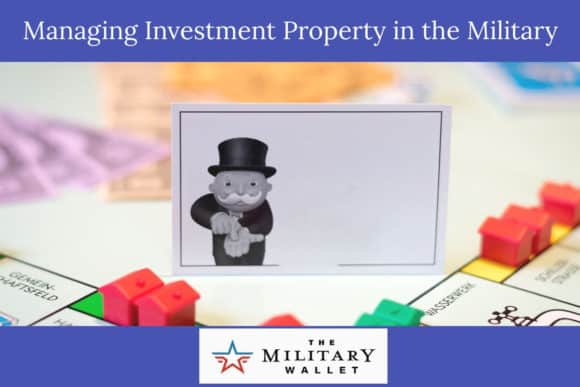Managing Investment Property in the Military